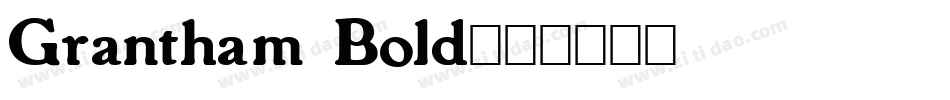 Grantham Bold字体转换